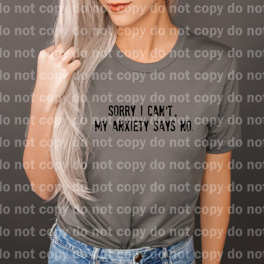 Sorry I Can't My Anxiety Says No Dream Print or Sublimation Print