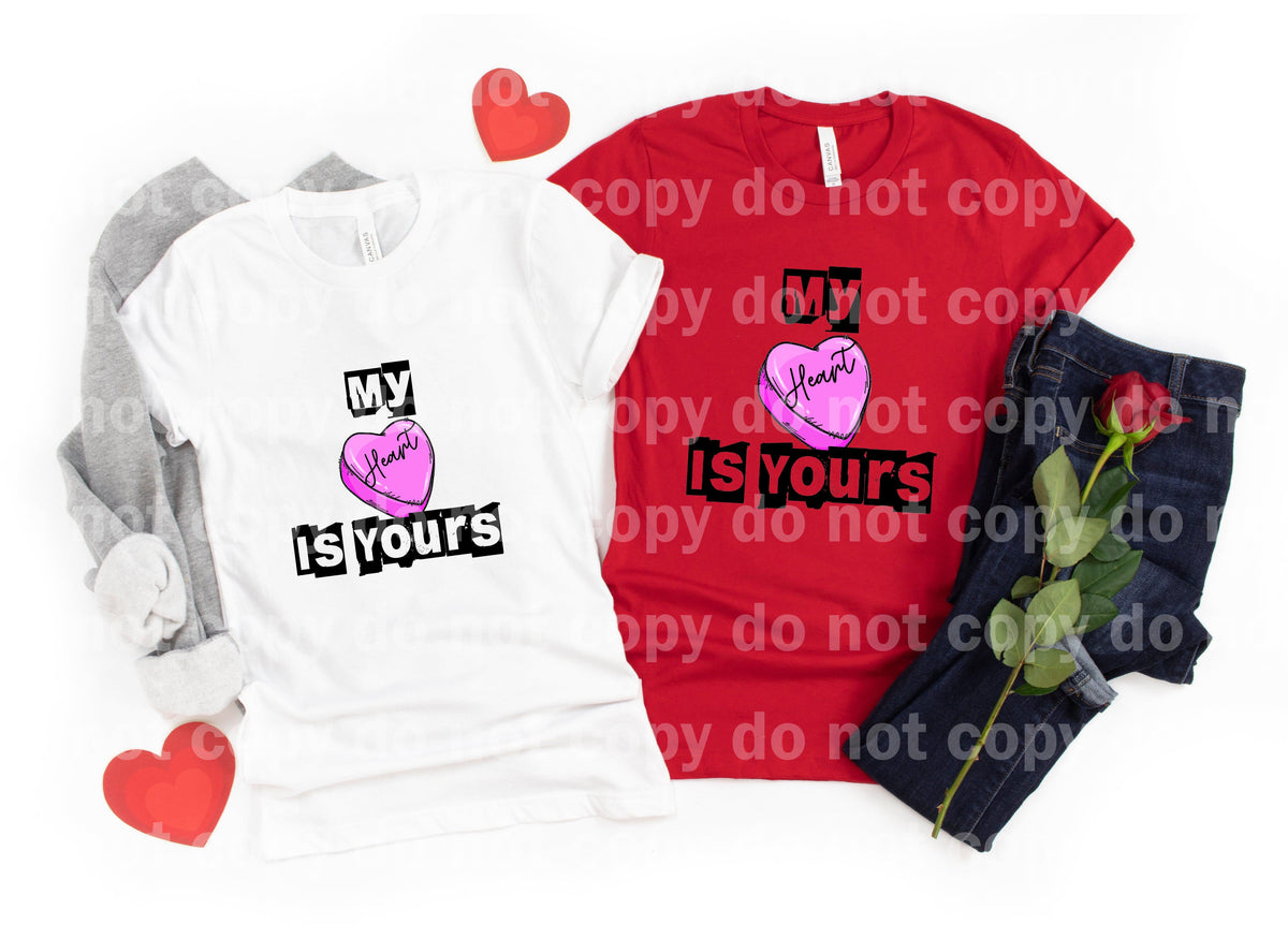 My heart is yours Dream print transfer