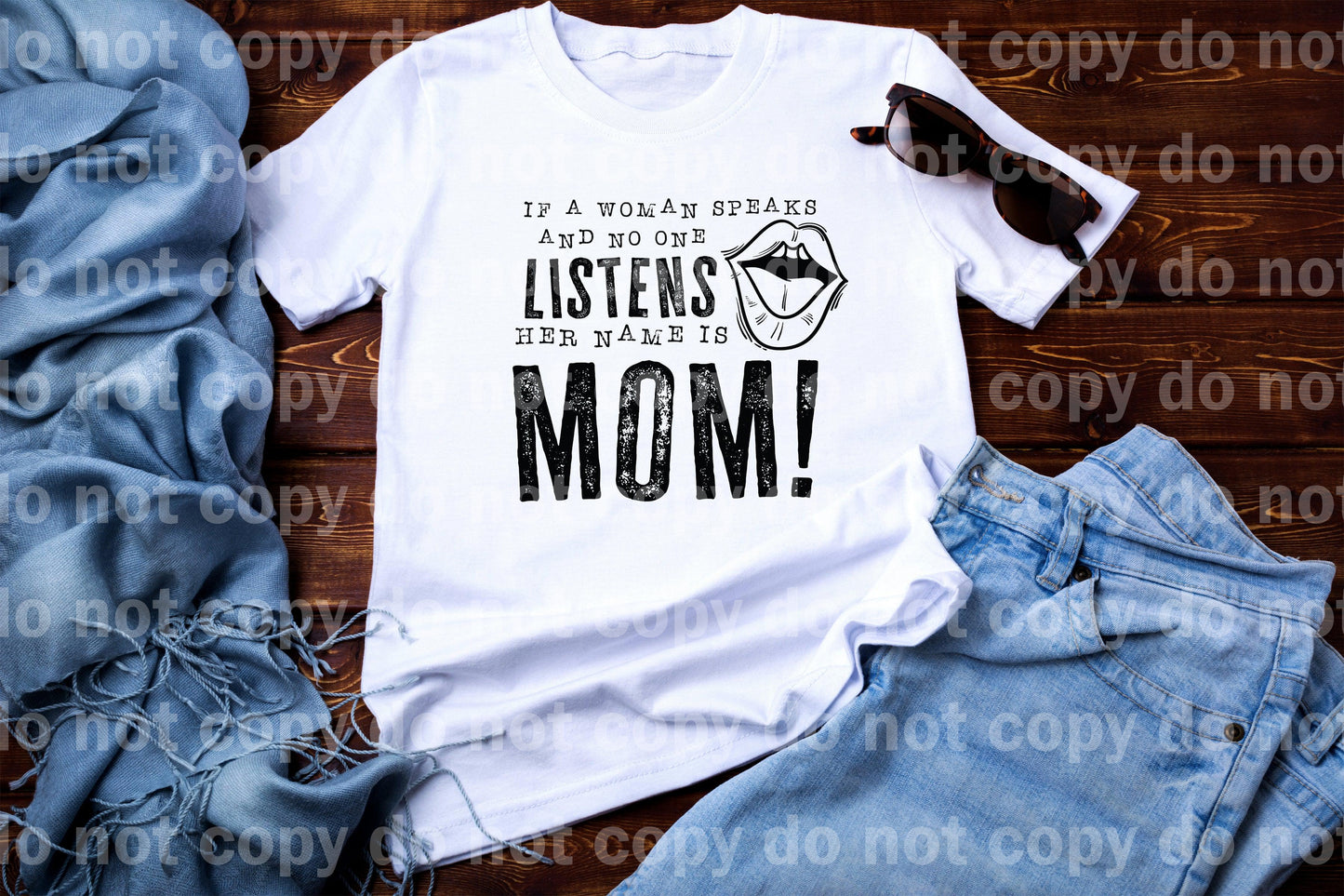 If A Woman Speaks And No One Listens Her Name Is Mom Dream Print or Sublimation Print