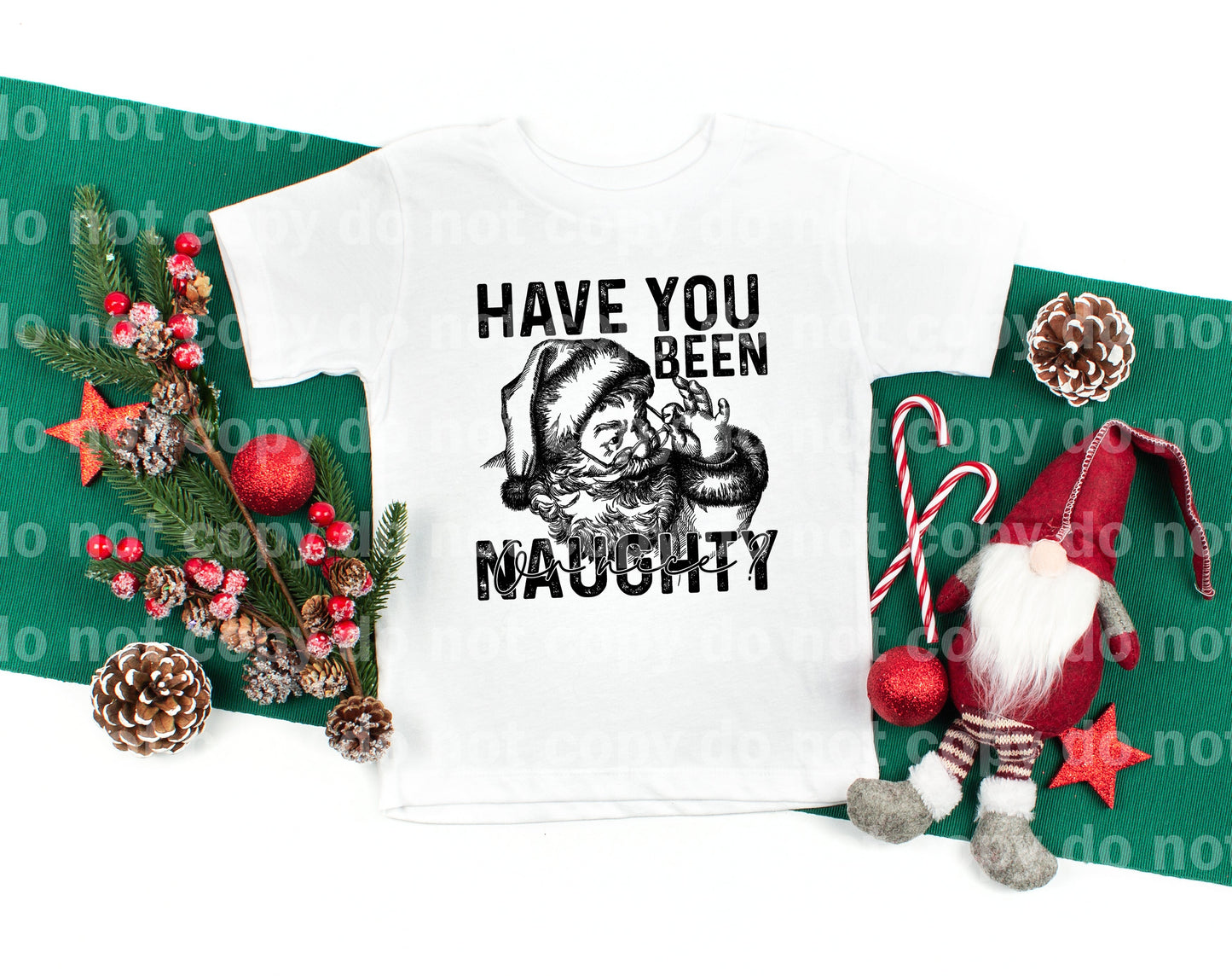 Have You Been Naughty Or Nice Full Color/One Color Dream Print or Sublimation Print