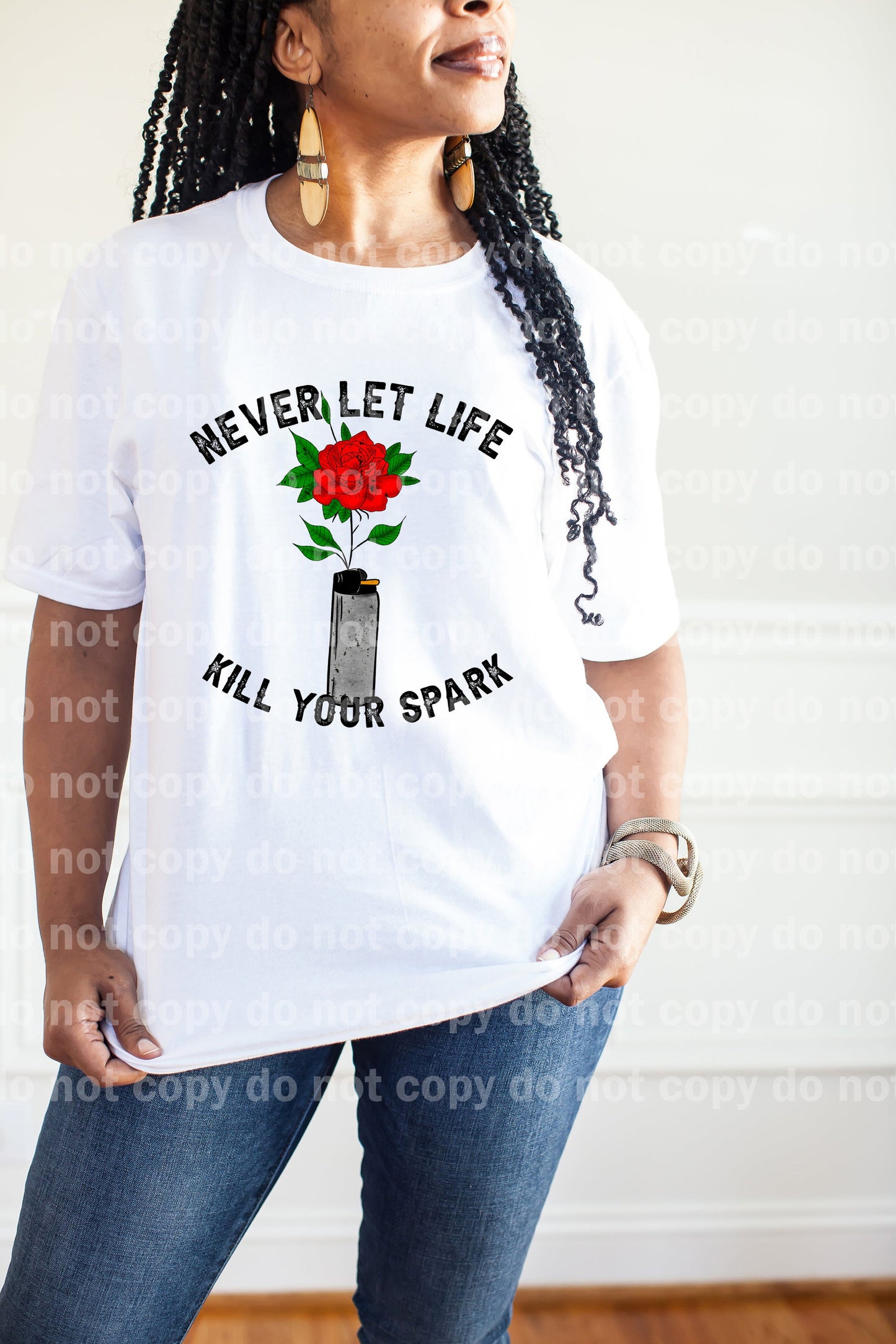 Never Let Life Kill Your Spark Dream Print or Sublimation Print