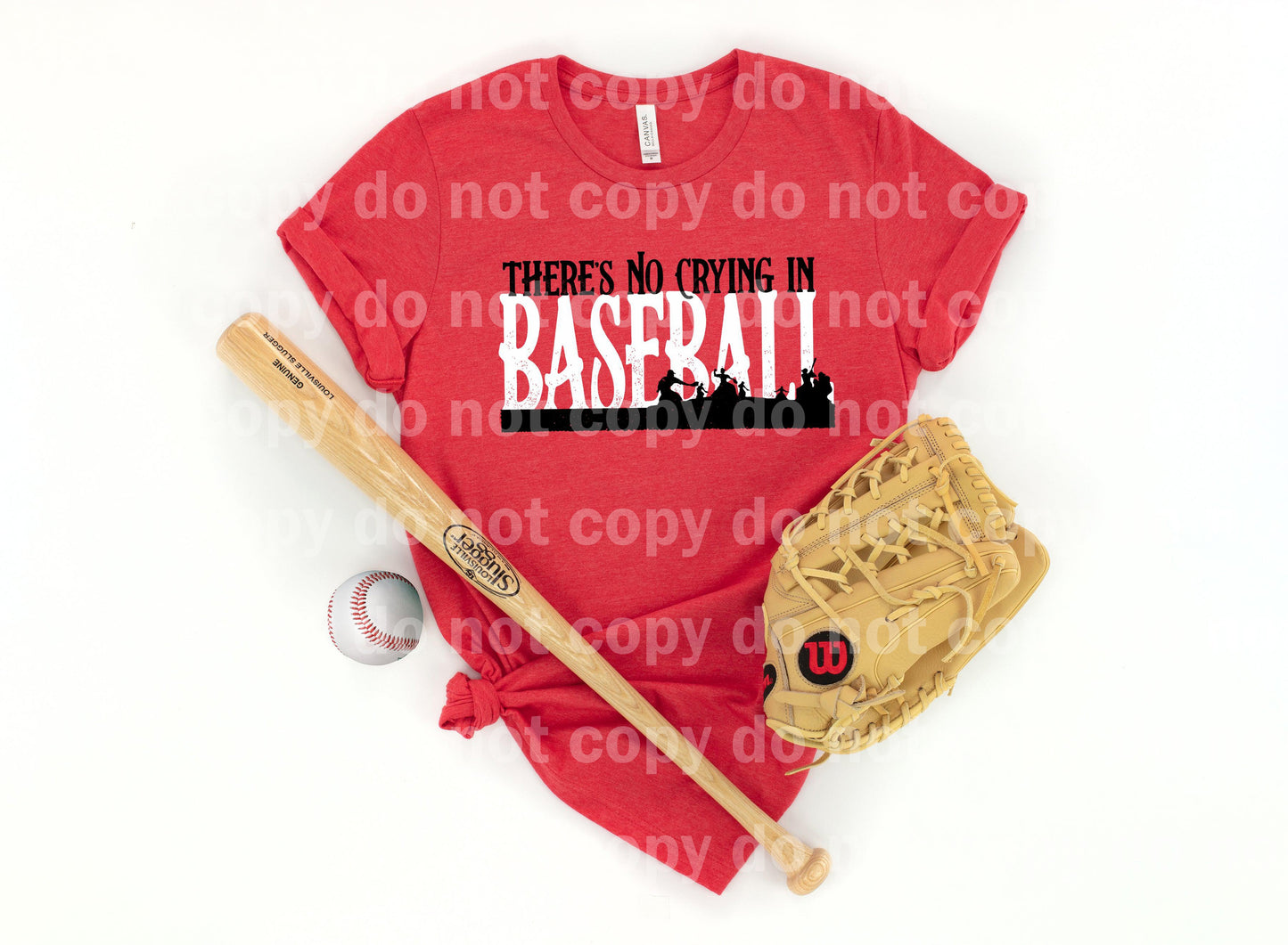 There's No Crying In Baseball Dream print transfer