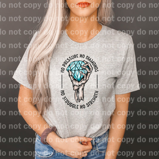 No Pressure No Diamonds No Struggle No Strength Distressed Full Color/One Color Dream Print or Sublimation Print