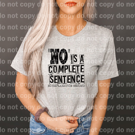 No Is A Complete Sentence, No Explanation Needed Dream Print or Sublimation Print