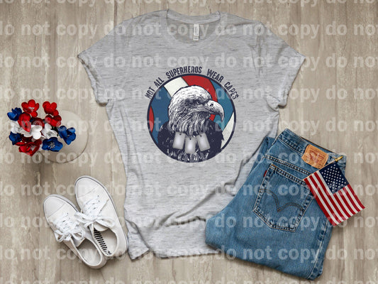 Not All Hero’s Wear Capes Eagle Dream Print or Sublimation Print