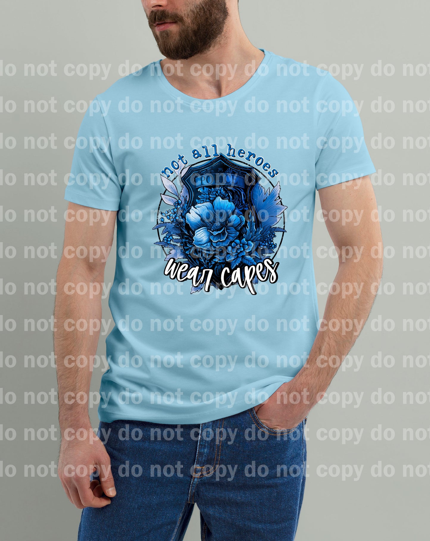 Not All Heroes Wear Capes Police Dream Print or Sublimation Print