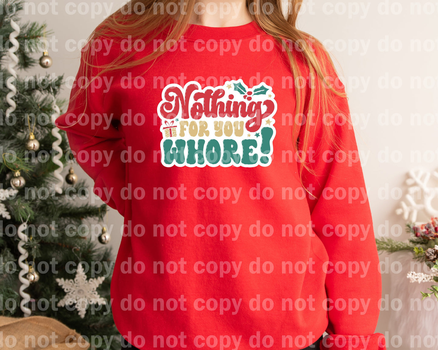 Nothing For You Whore Black/White Background Dream Print or Sublimation Print