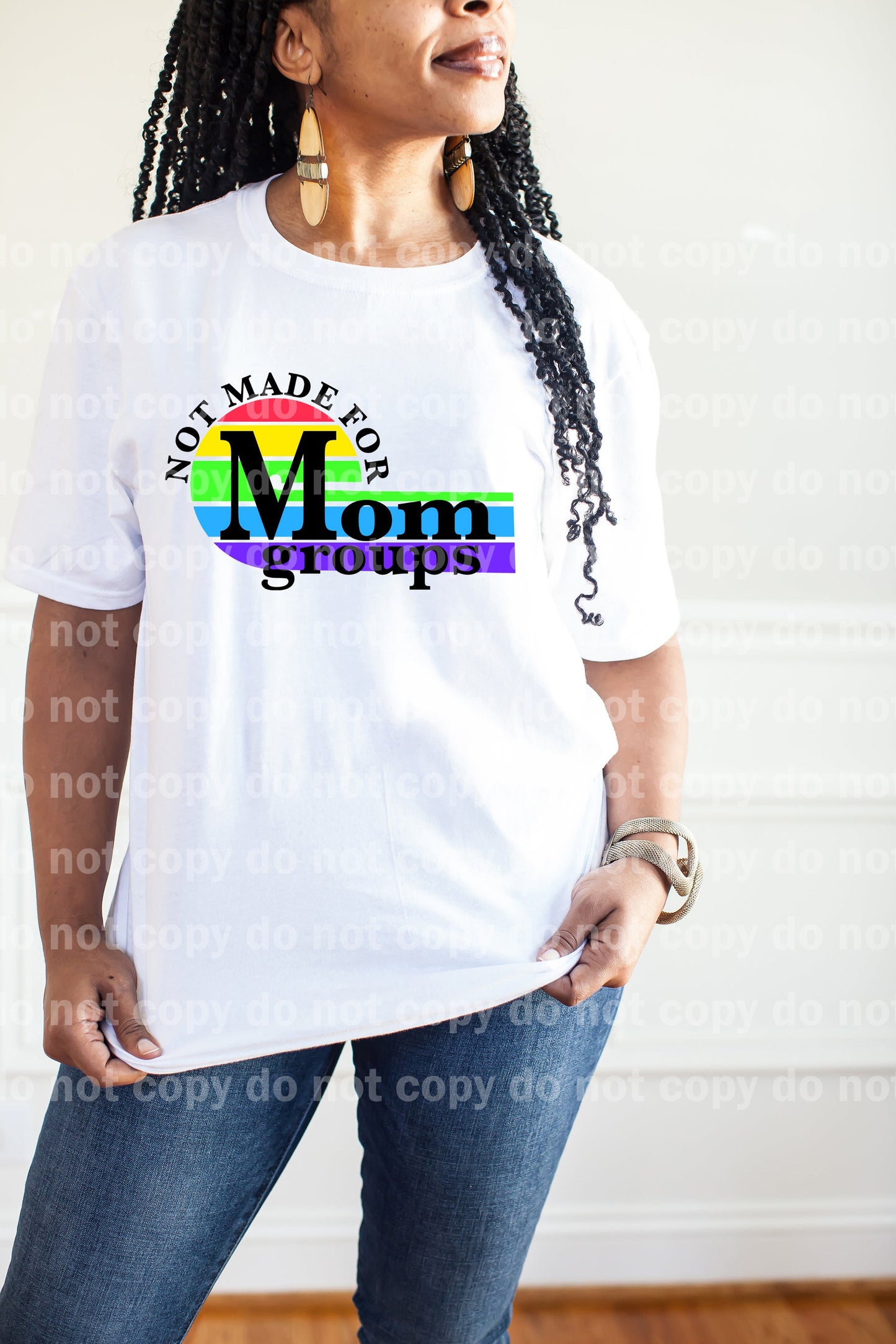 Not Made For Mom Groups Dream Print or Sublimation Print