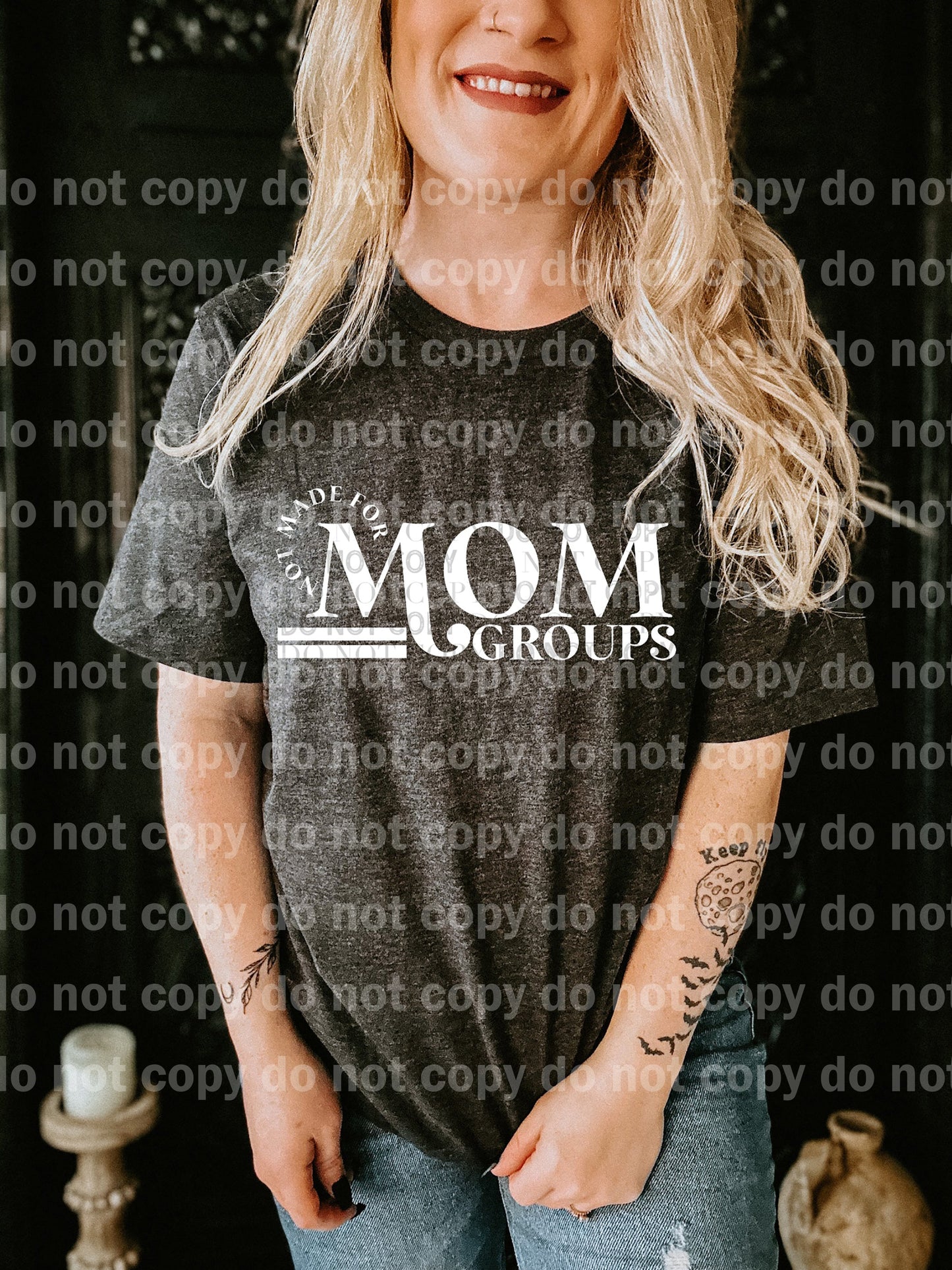 Not Made For Mom Groups Black/White Dream Print or Sublimation Print