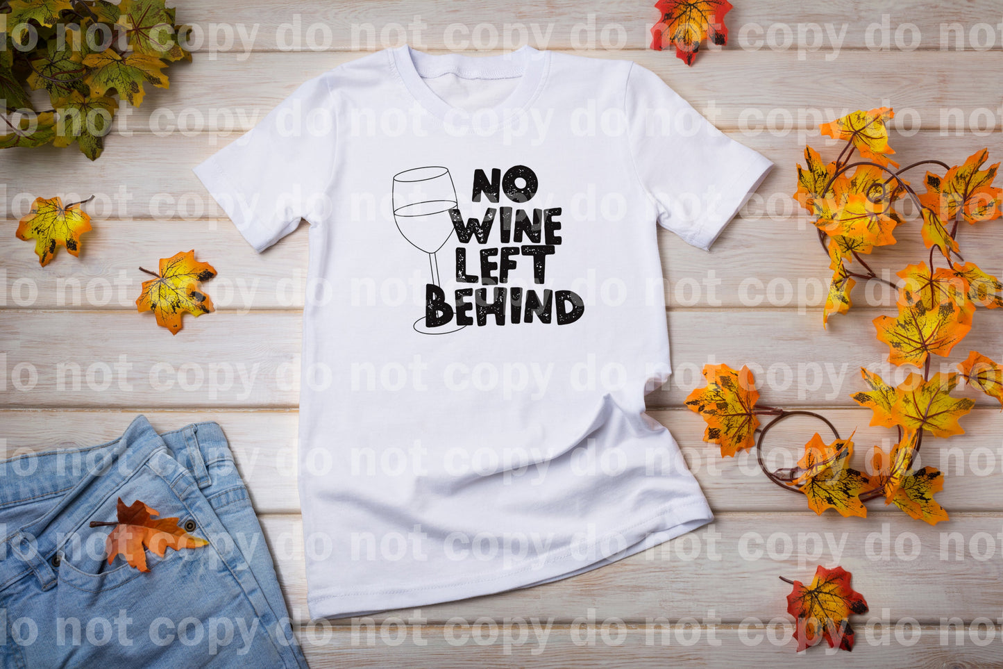 No Wine Left Behind Dream Print or Sublimation Print