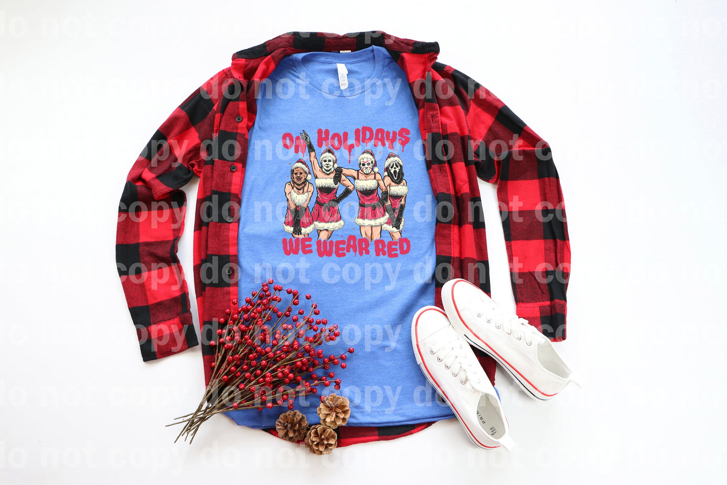 On Holidays We Wear Red Christmas Dream Print or Sublimation Print