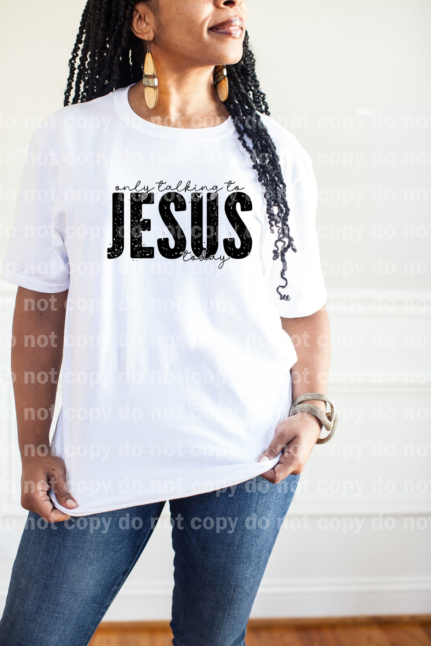 Only Talking To Jesus Today Distressed Dream Print or Sublimation Print