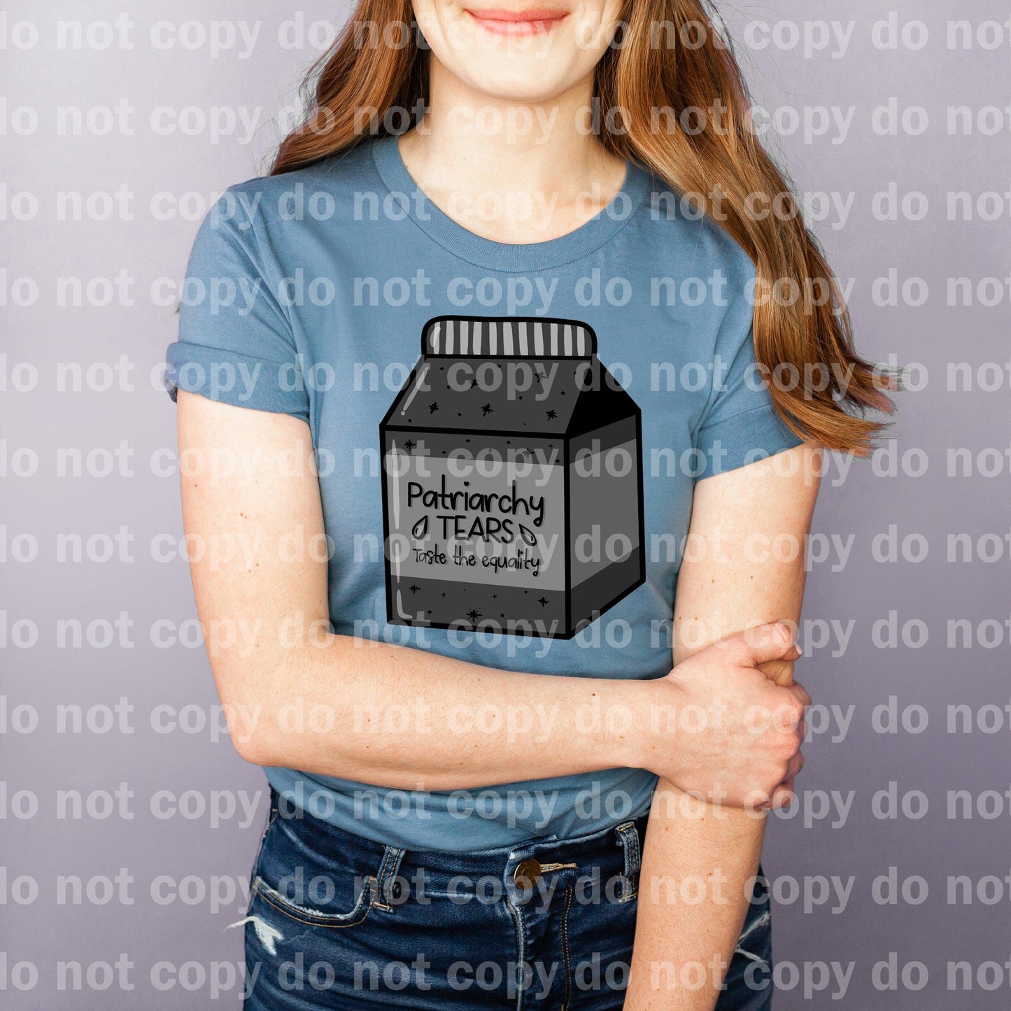 Patriarchy Tears Taste The Equality Dream Print or Sublimation Print