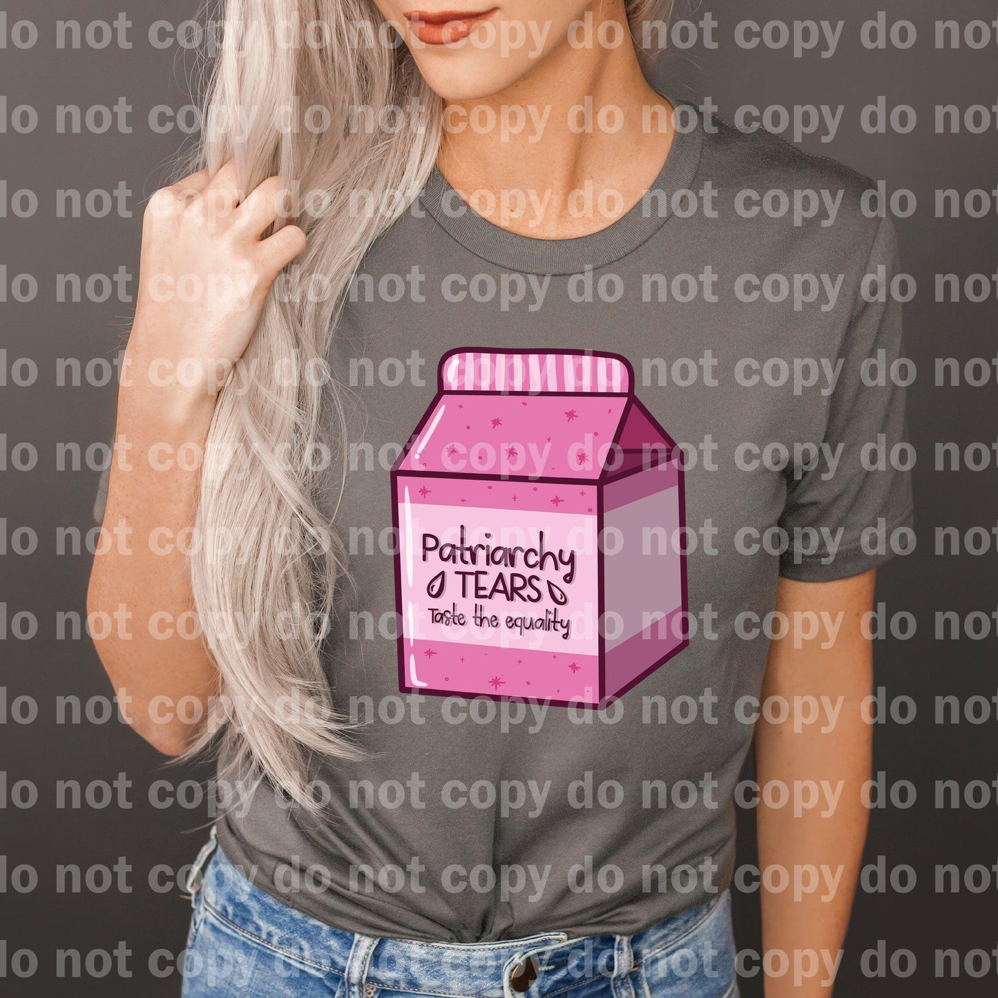 Patriarchy Tears Juice Taste The Equality Pink Dream Print or Sublimation Print