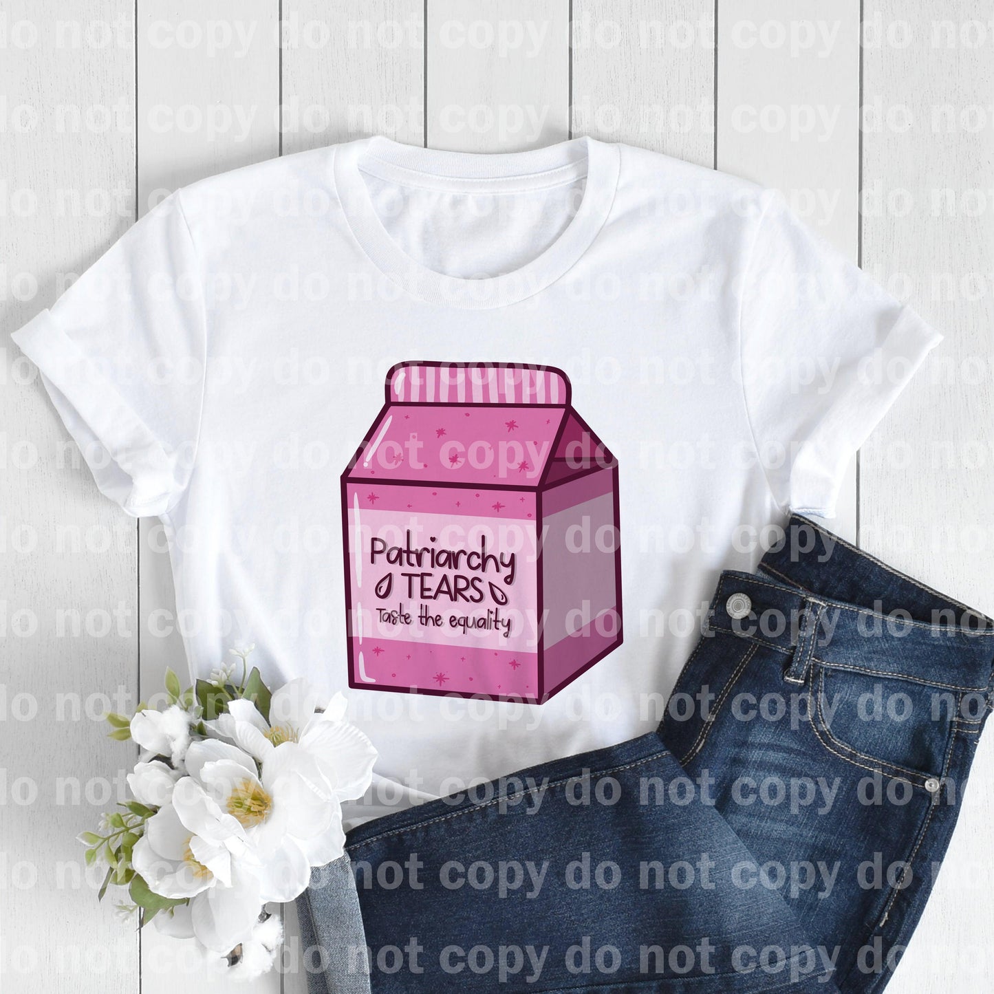 Patriarchy Tears Juice Taste The Equality Pink Dream Print or Sublimation Print
