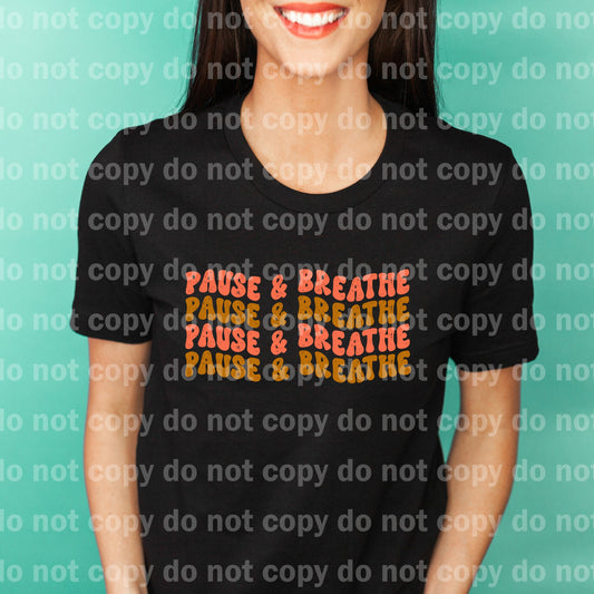 Pause And Breathe Distressed Full Color/One Color Dream Print or Sublimation Print