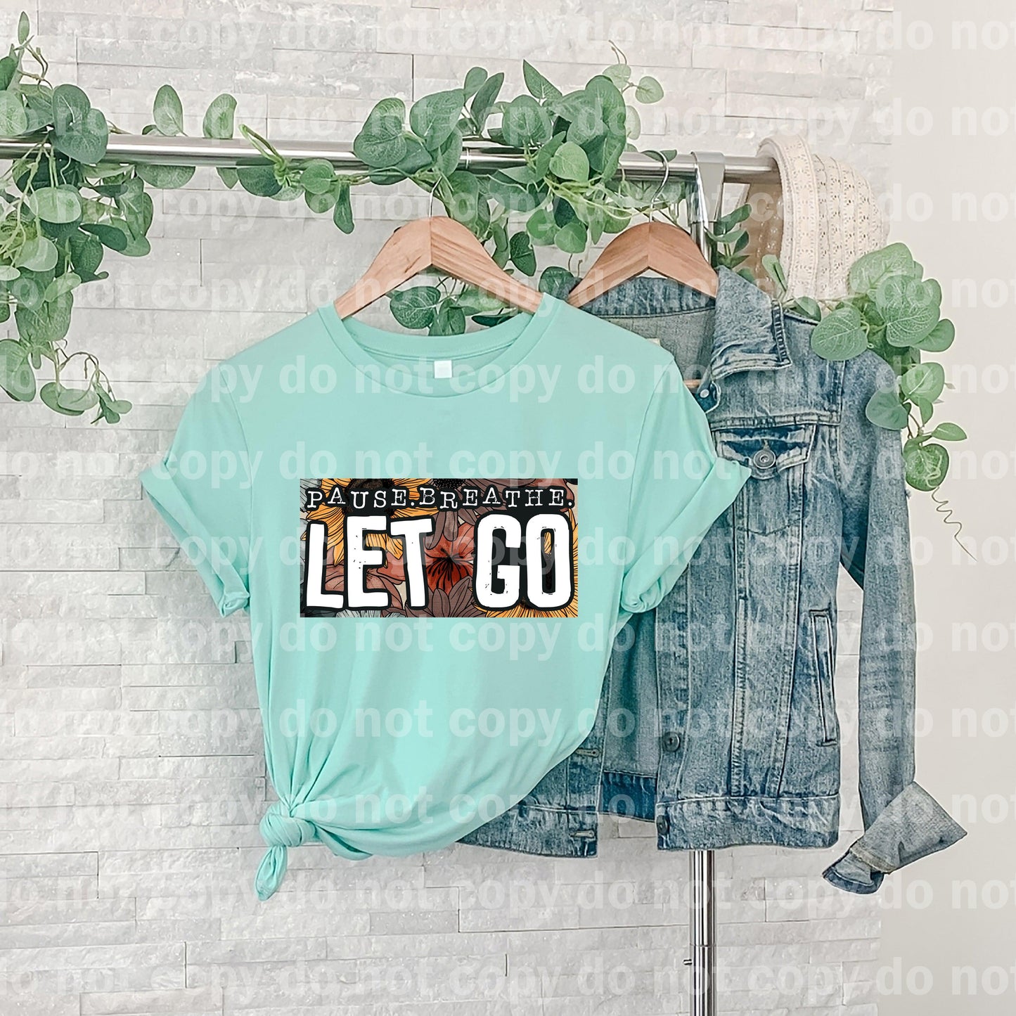 Pause Breathe Let Go Dream Print or Sublimation Print