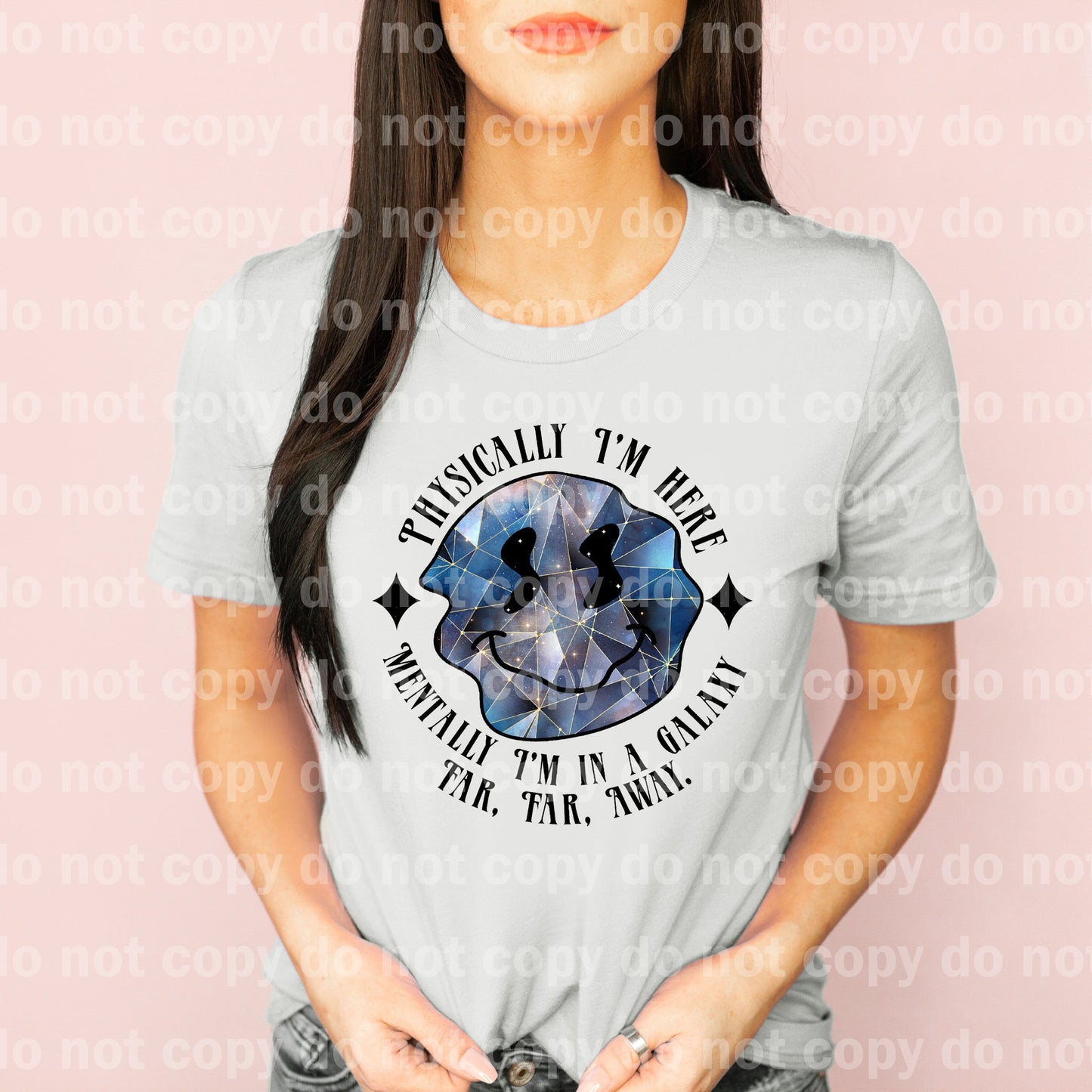 Physically I'm Here Mentally I'm In A Galaxy Far Far Away Dream Print or Sublimation Print