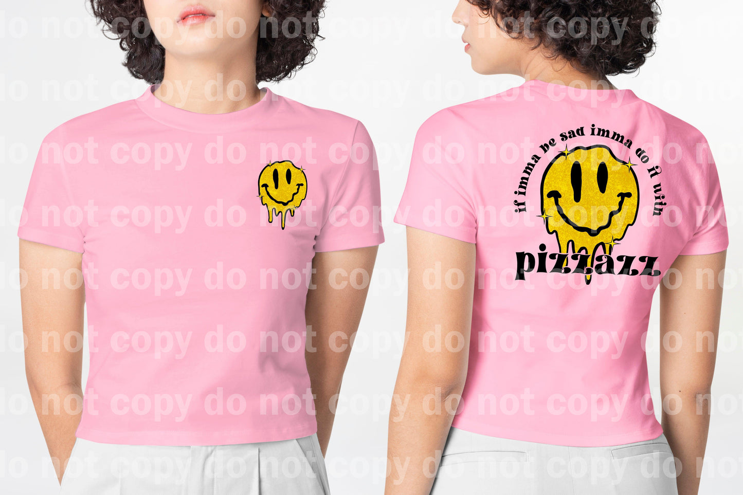 IF Imma Be Sad Imma Do n With Pizzazz Full Color/One Color Dream Print or Sublimation Print