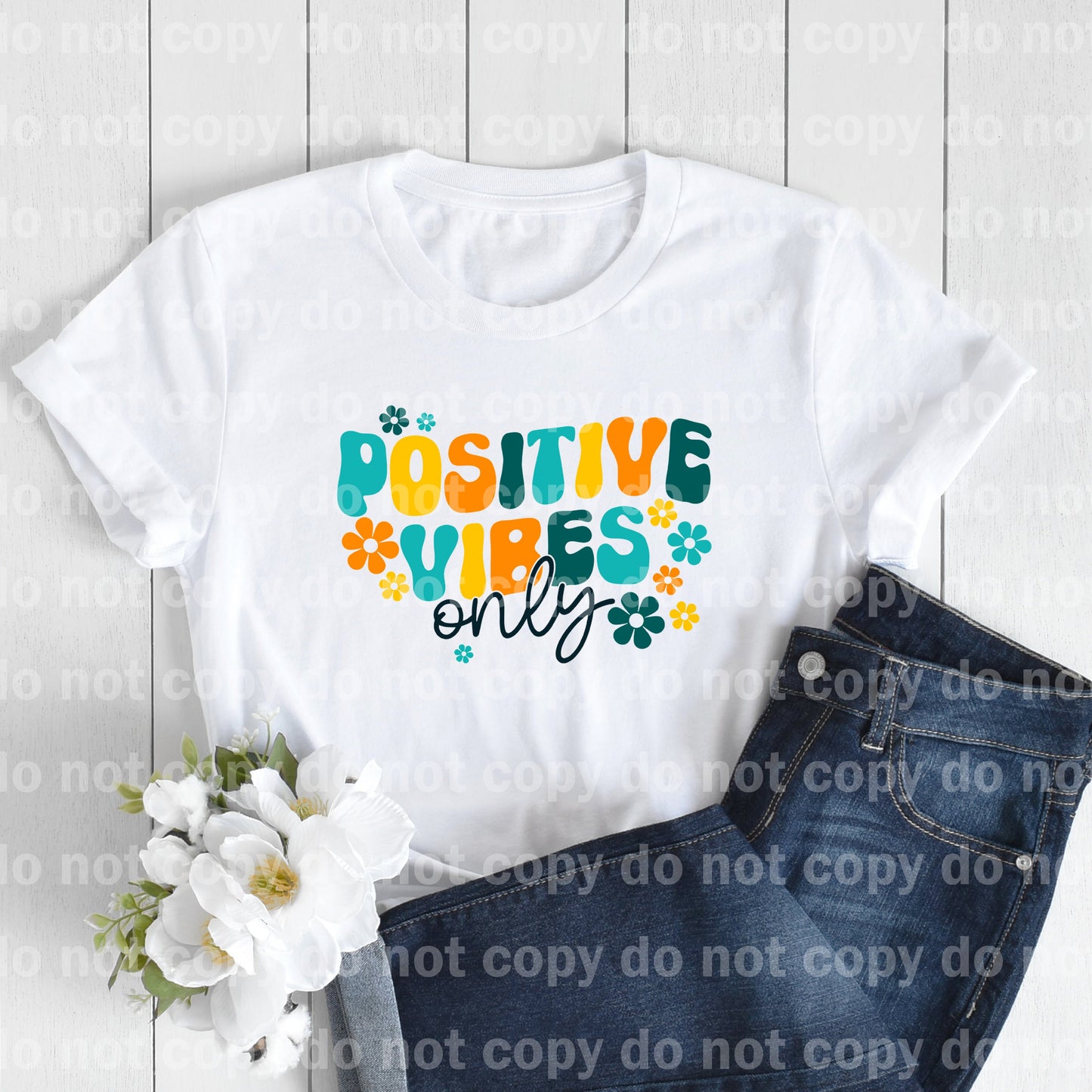 Positive Vibes Only Dream Print or Sublimation Print