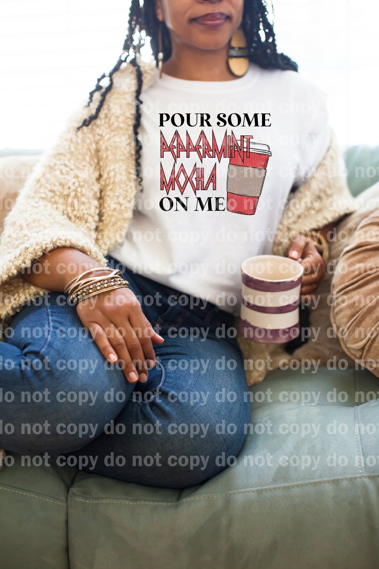 Pour Some Peppermint Mocha On Me Full Color/One Color Dream Print or Sublimation Print