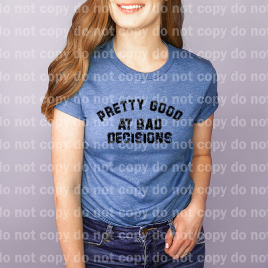 Pretty Good At Bad Decisions Dream Print or Sublimation Print