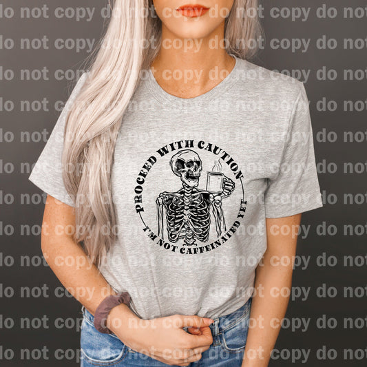 Proceed With Caution I'm Not Caffeinated Yet Dream Print or Sublimation Print
