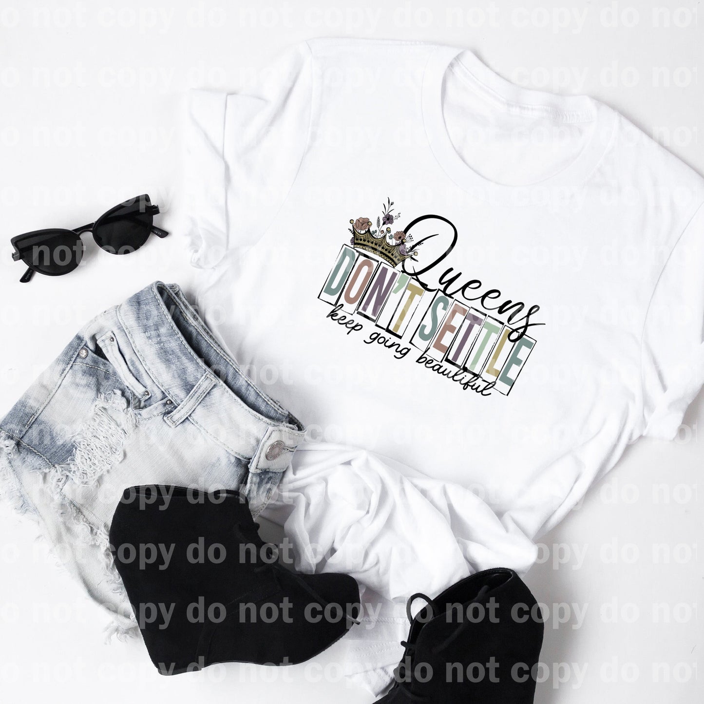 Queens Don't Settle, Keep Going Beautiful Full Color/One Color Dream Print or Sublimation Print