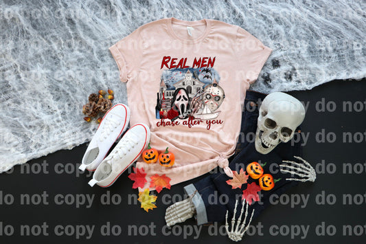 Real Men Chase After You Dream Print or Sublimation Print