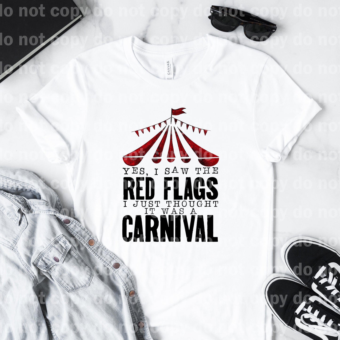 Yes I Saw The Red Flags I Just Thought It Was A Carnival Full Color/One Color Dream Print or Sublimation Print