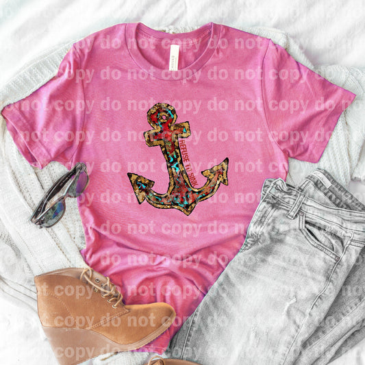 Refuse To Sink Anchor Dream Print or Sublimation Print