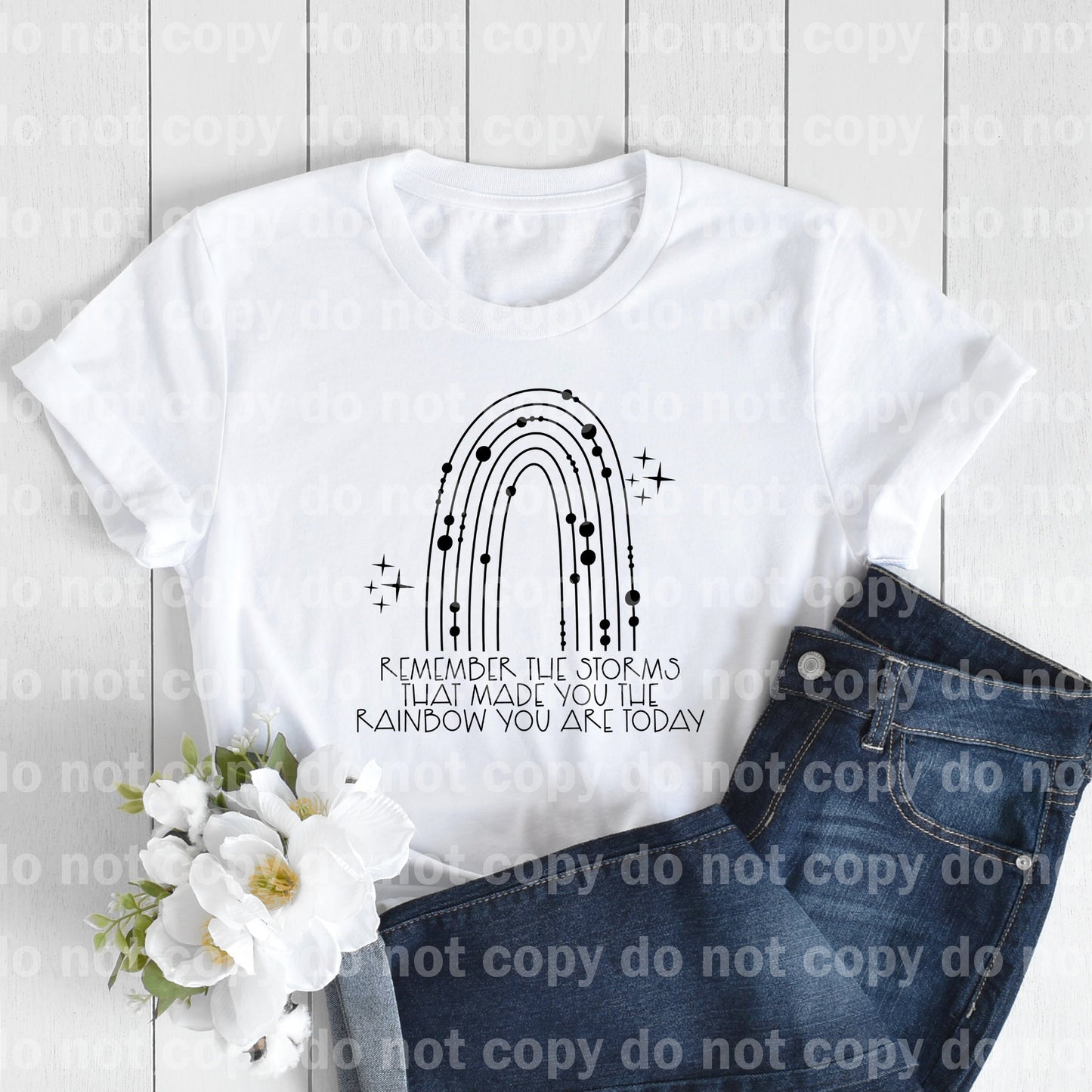 Remember The Storms That Made You The Rainbow You Are Today Dream Print or Sublimation Print