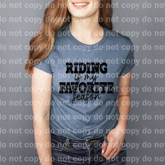 Riding is my Favorite Season Black Dream Print or Sublimation Print