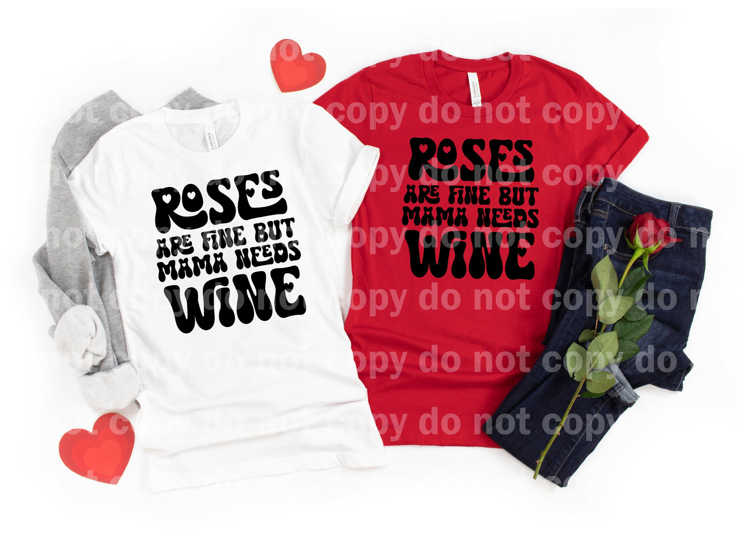 Roses Are Fine But Mama Needs Wine Typography Black/White Dream Print or Sublimation Print