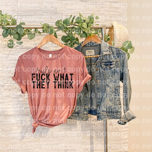 Rule Number One Fuck What They Think Dream print transfer