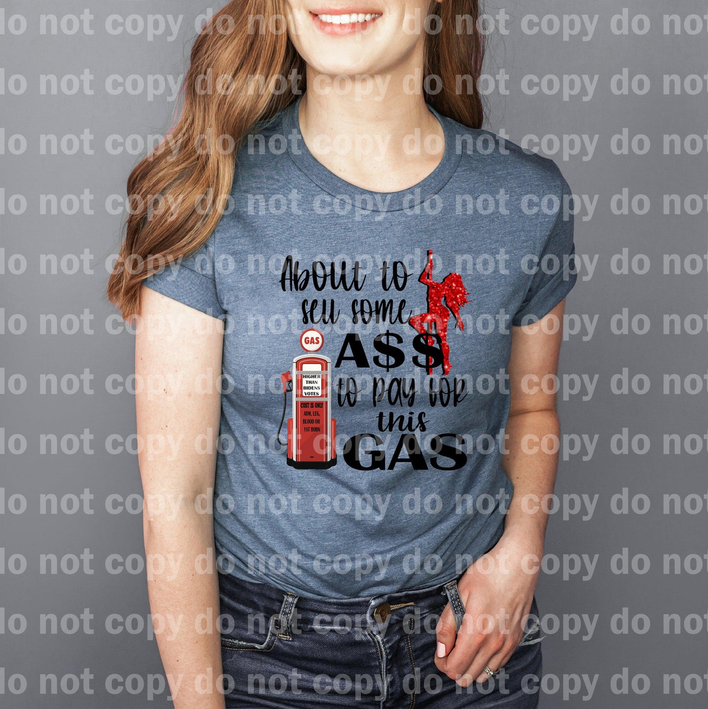 About to Sell Some Ass to Pay for this Gas Dream Print or Sublimation Print