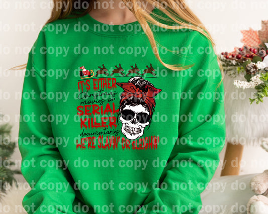 It's Either Christmas Movies Or Serial Killer Documentaries Dream Print or Sublimation Print