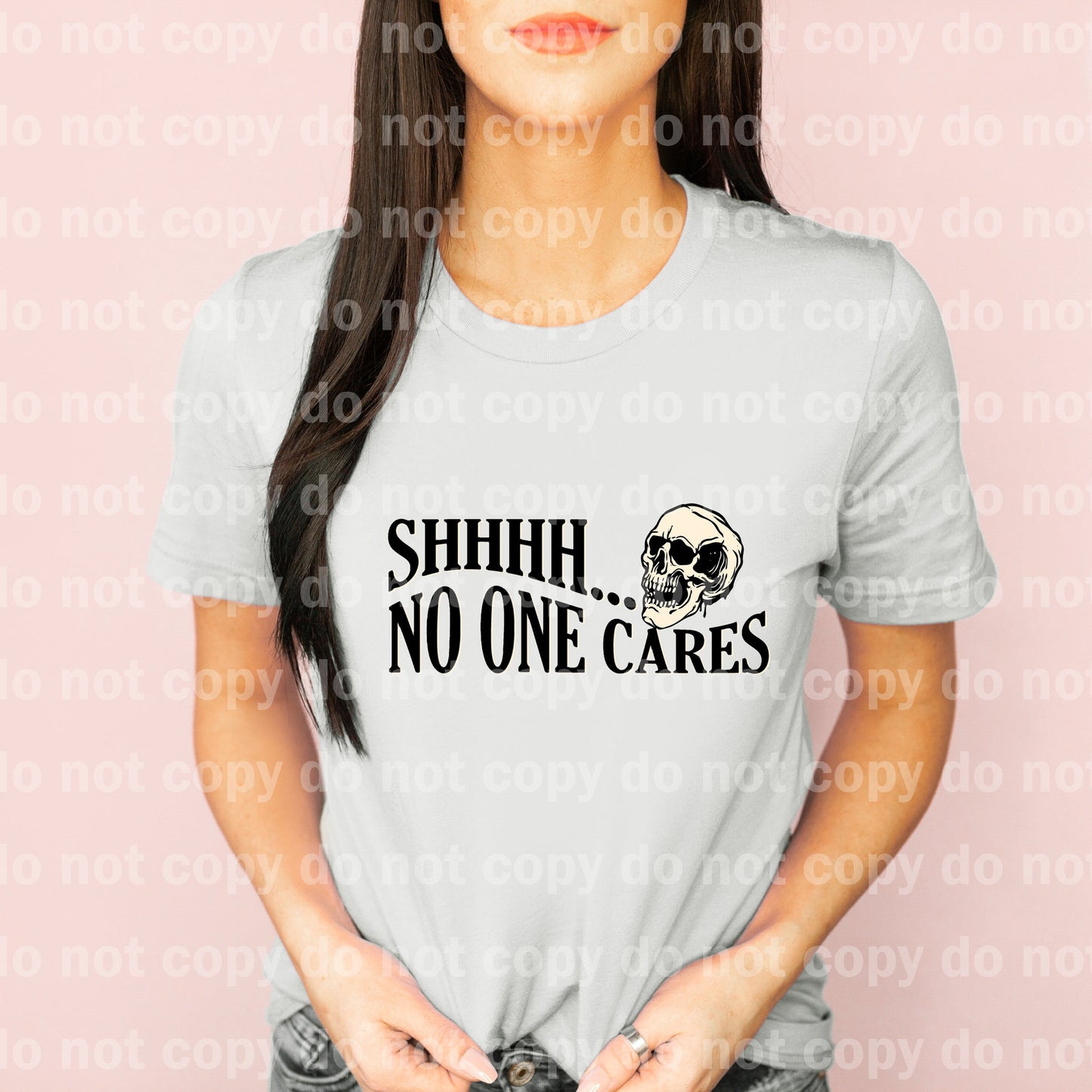 Shhhh No One Cares Dream Print or Sublimation Print