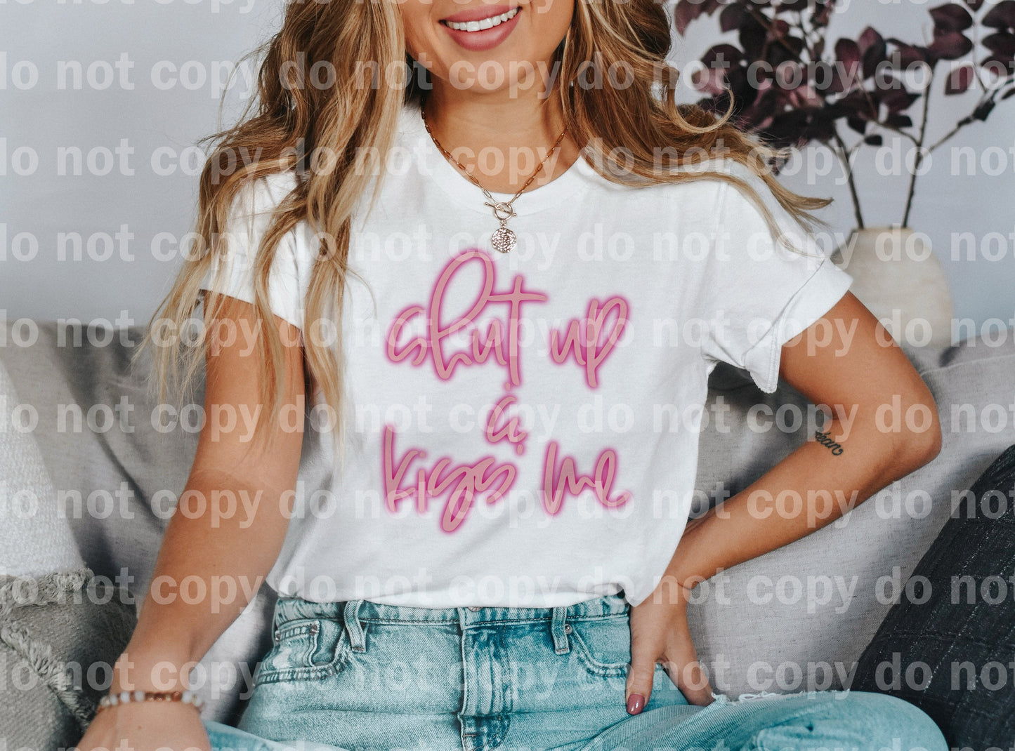 Shut Up And Kiss Me Dream Print or Sublimation Print