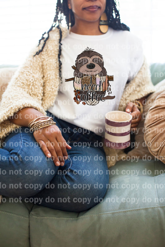 I Need Coffee Sloth Dream Print or Sublimation Print