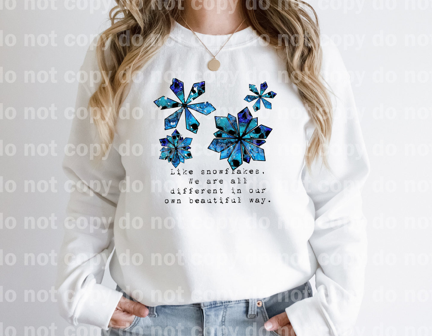 Like Snowflakes, We Are All Different In Our Own Beautiful Way Dream Print or Sublimation Print