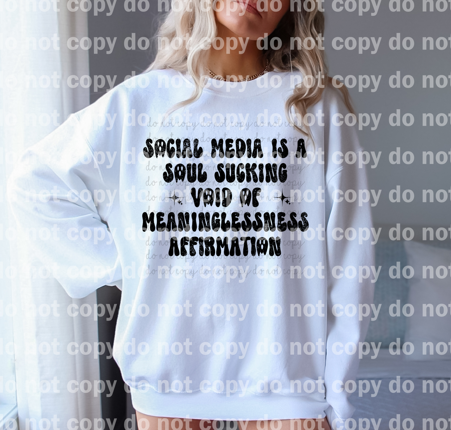 Social Media Is A Soul Sucking Void Of Meaninglessness Affirmation Distressed Black/White Dream Print or Sublimation Print