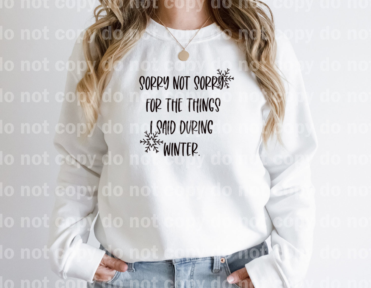 Sorry Not Sorry For The Things I Said During Winter Dream Print or Sublimation Print