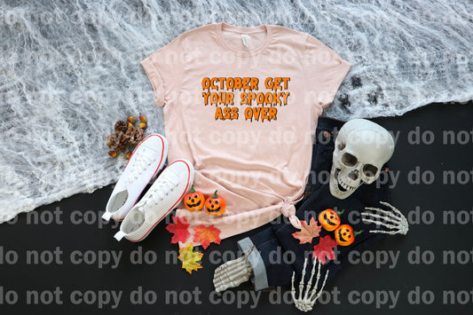 October Get Your Spooky Ass Over Dream Print or Sublimation Print