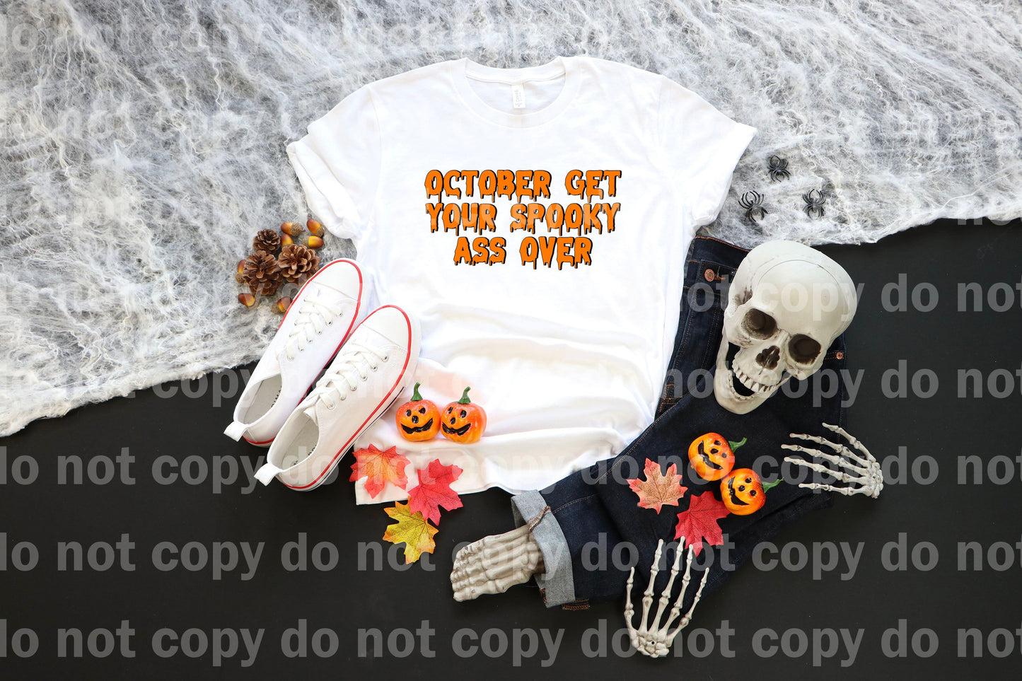 October Get Your Spooky Ass Over Dream Print or Sublimation Print