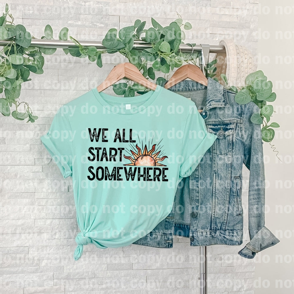 We All Start Somewhere Dream Print or Sublimation Print