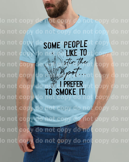 Some People Like To Stir The Pot... I Prefer To Smoke It Skellie Dream Print or Sublimation Print