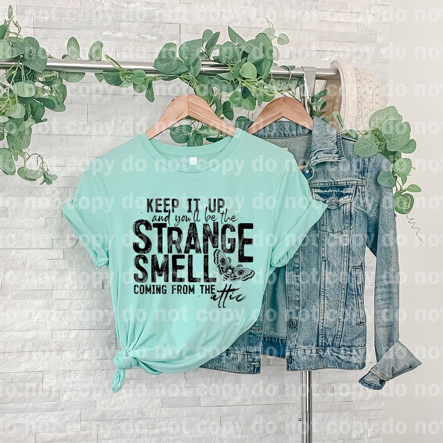 Keep It Up And You'll Be The Strange Smell Coming From The Attic Dream Print or Sublimation Print