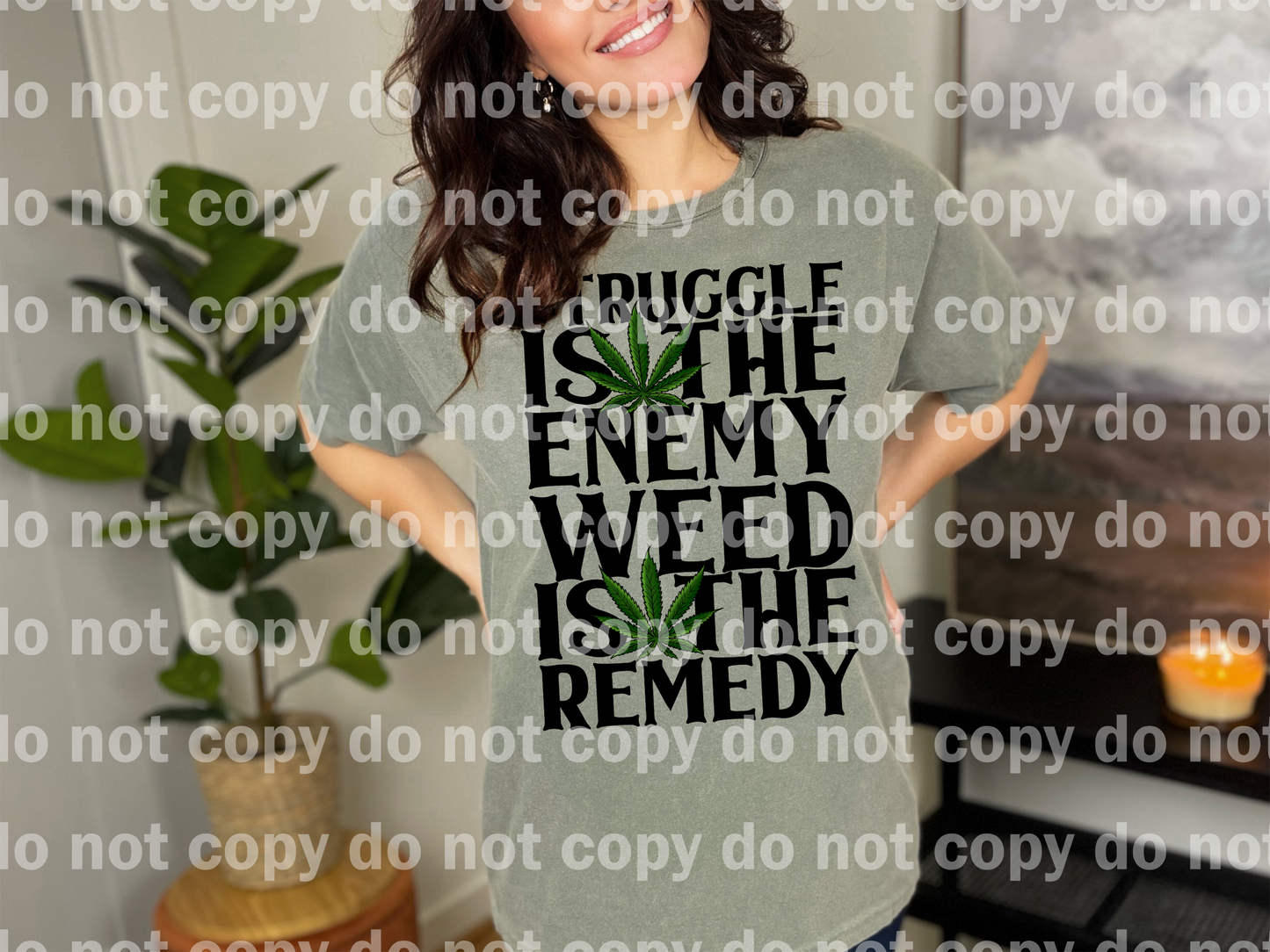 Struggle Is The Enemy Weed Dream Print or Sublimation Print