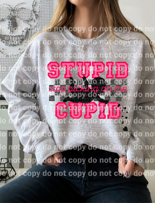 Stupid Stop Picking On Me Cupid Distressed Dream Print or Sublimation Print